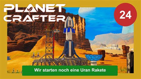 Planet Crafter Gameplay Deutsch 24 Wir Starten Noch Eine Uran