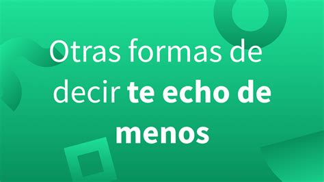 Frases Para Decir Te Echo De Menos Sin Decirlo