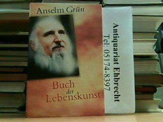 Buch der Lebenskunst Grün Anselm Amazon de Bücher