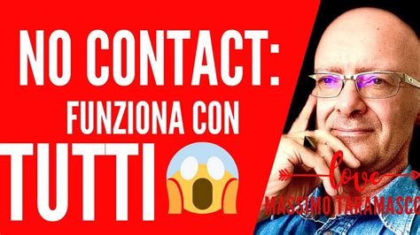 7 Motivi Per Cui La Regola Del NO CONTACT Funziona Con TUTTI YouTube