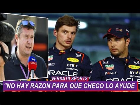 PERIODISTA INGLES NO HAY RAZON PARA Que CHECO PEREZ AYUDE A VERSTAPPEN