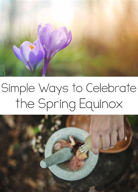 Simple Ways To Celebrate The Spring Equinox With Images Spring