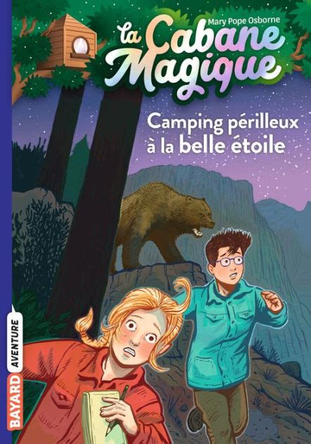 La Cabane Magique Tome Camping P Rilleux La Belle Toile By Mary