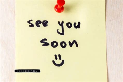 See You Soon Quotes for Friends - Friendshipsy