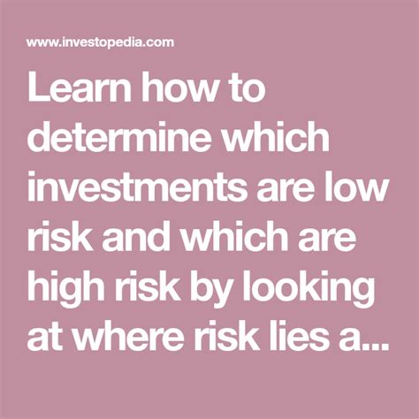 Master The Art Of Identifying Low And High Risk Investments