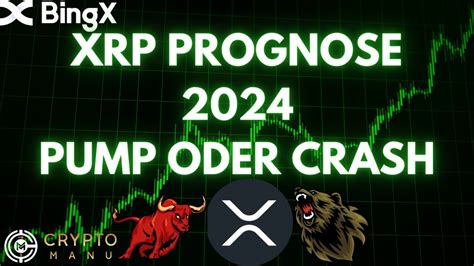 Xrp Prognose 2024🤑🚨 Sehen Wir Ein Neues Ath🚀 Kommt Ein Crash Auf X