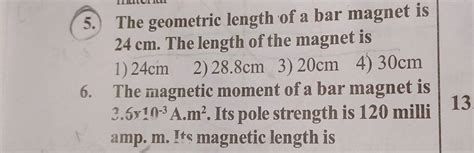 5 The Geometric Length Of A Bar Magnet Is 24 Cm The Length Of The Magne