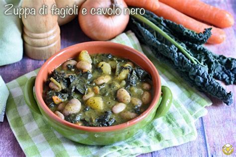 Zuppa Di Fagioli E Cavolo Nero Alla Toscana Densa E Saporita Ricetta