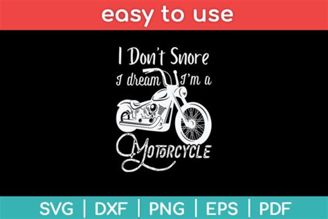 I Dont Snore I Dream Im A Motorcycle Graphic By Designindustry