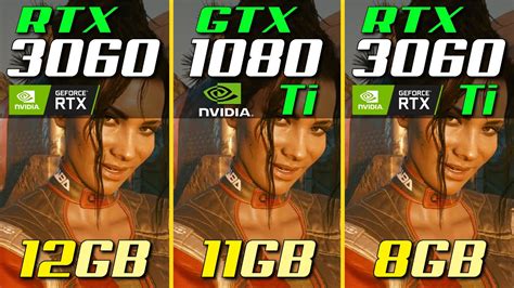 Gtx 1080 Ti Vs Rtx 3060 Vs Rtx 3060 Ti Youtube