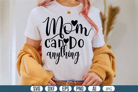 Mom Can Do Anything Graphic By Creativemomenul022 · Creative Fabrica