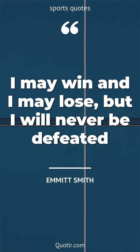 130 Staggering Win Or Lose Quotes (no matter if you win or lose, there ...