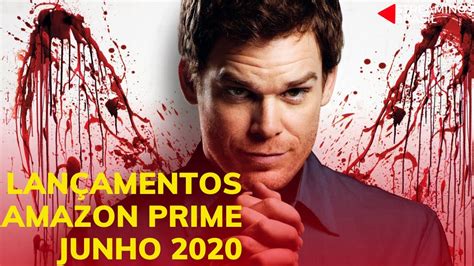 LANÇAMENTOS AMAZON PRIME VIDEO JUNHO 2020 LISTA COMPLETA YouTube