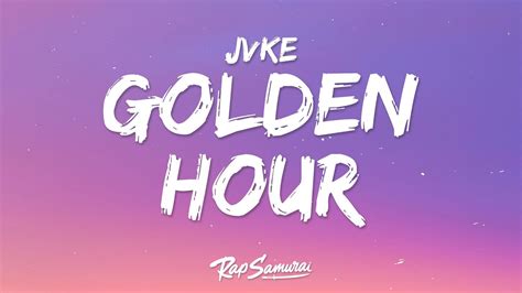 Jvke Golden Hour Lyrics Youtube