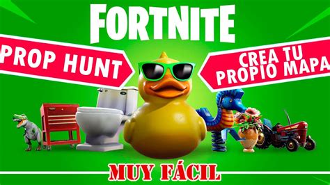 Muy R Pido Y F Cil Como Hacer El Modo Prop Hunt En Tu Mapa De Fortnite