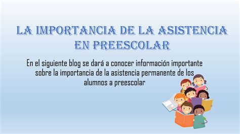 La Importancia De La Asistencia En Preescolar