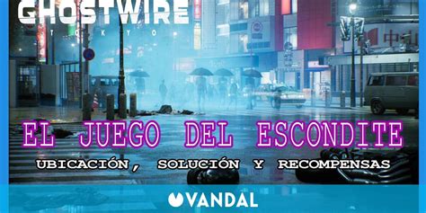 El juego del escondite en Ghostwire Tokyo solución y recompensas