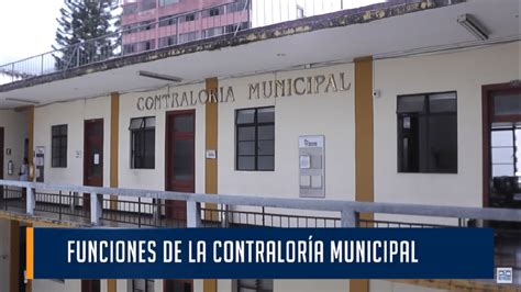 Funciones de la contraloría municipal - Canal PyC