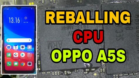 Oppo A5s Mati Total Reball CPU Emmc TeknisiNusantara YouTube