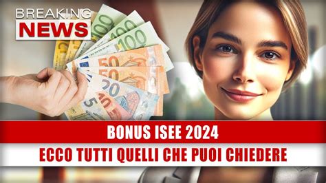 Bonus Isee 2024 Ecco Tutti Quelli Che Puoi Chiedere YouTube