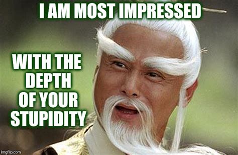 Wise Man Is Impressed Imgflip