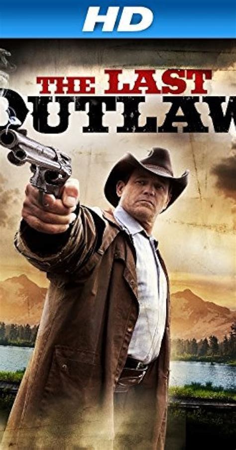 The Last Outlaw Video 2014 IMDb