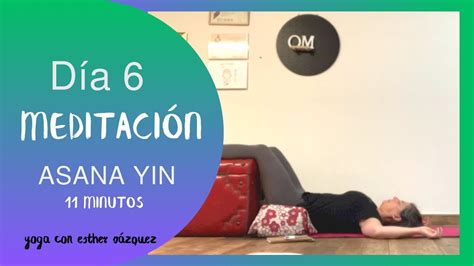 D A Cris Lida Recogida Minutos De Meditaci N Asana Yin Yoga