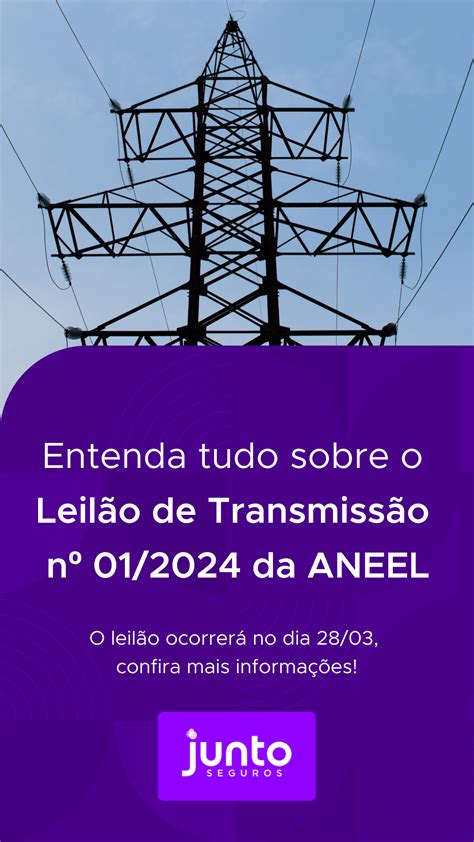 Entenda O Leilão De Transmissão Da Aneel 012024