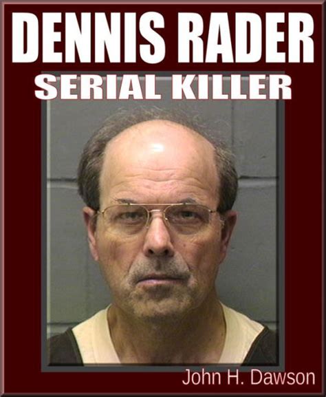 Dennis Rader: Serial Killer by John H. Dawson | eBook | Barnes & Noble®