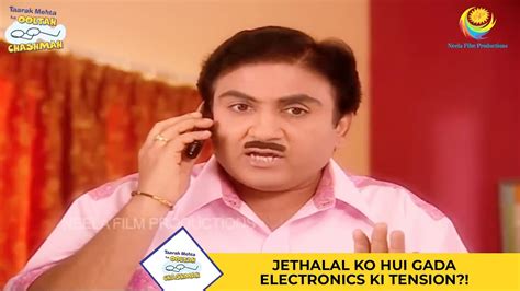 Jethalal Ko Hui Gada Electronics Ki Tension I Taarak Mehta Ka Ooltah