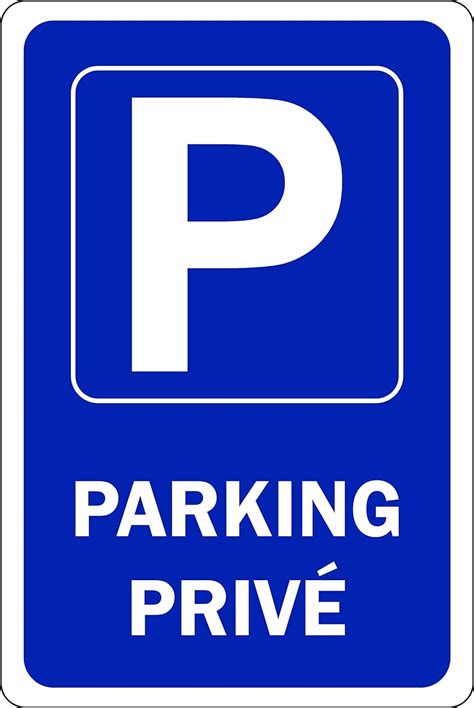 Panneau Parking Priv Plaque Aluminium Mm Mm X Mm Amazon Fr