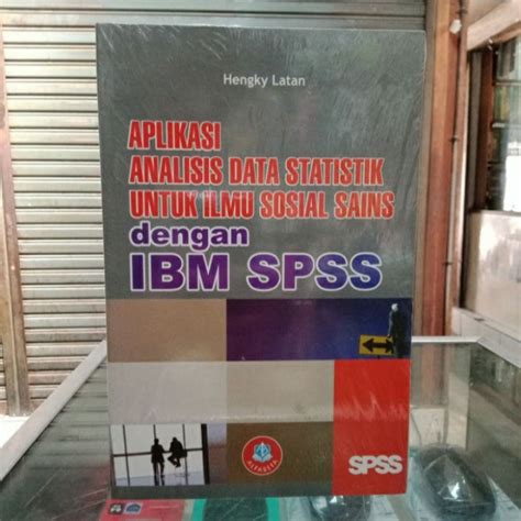 Jual Aplikasi Analisis Data Statistik Untuk Ilmu Sosial Sains Dengan