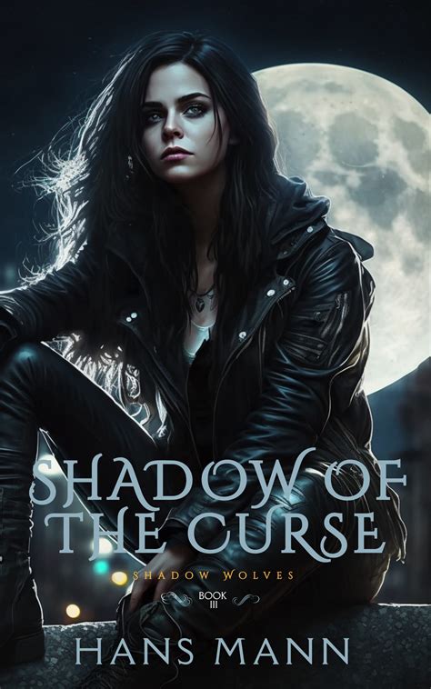 Shadow of the Curse: An Urban Fantasy Novel by Hans Mann | Goodreads