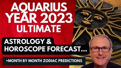 Aquarius Year 2023 ULTIMATE Astrology Horoscope Forecast YouTube