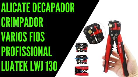 Alicate Decapador Crimpador Varios Fios Autom Tico Profissional E