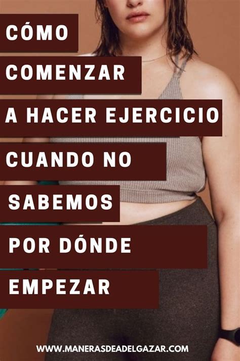 C Mo Empezar A Hacer Ejercicio Una Gu A Para Principiantes Fitness