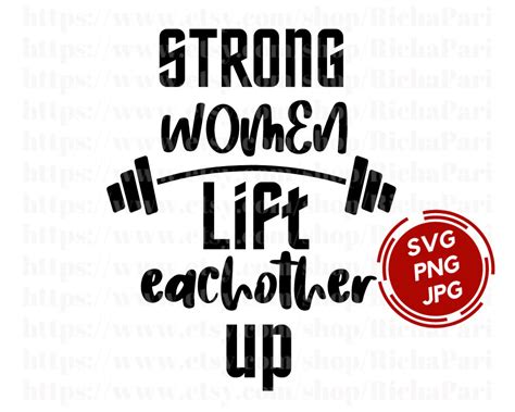 Strong Women Lift Eachother Up Svg Png Gym Life Svg Girl Gym Etsy