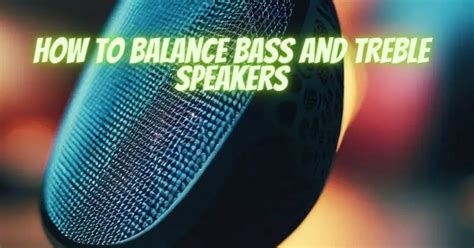 balance bass  treble speakers   turntables