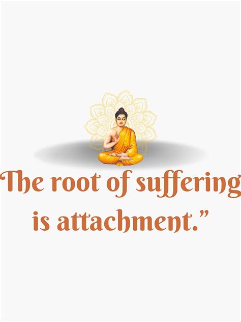 The Root Of Suffering Is Attachment Buddha Jayanti Sticker By