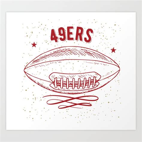 49ers Football With Ball Design Gift For Fan Art Print by ART & DESIGN ...