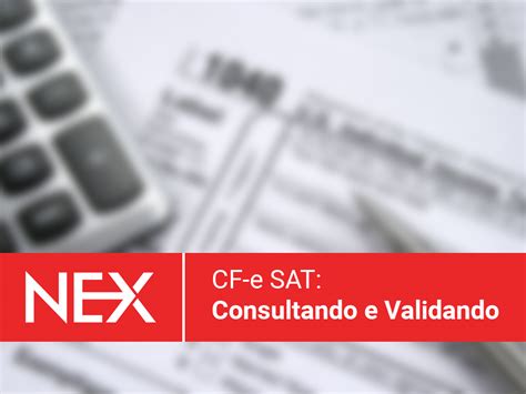 Como Consultar E Validar O Cf E Sat Central De Ajuda Programa Nex