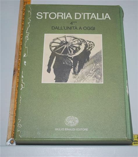 Storia d Italia vol IV III Dall Unità a oggi vol 4 3 Einaudi La