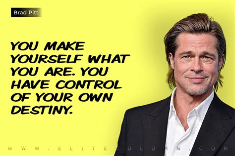 50 Brad Pitt Quotes That Will Motivate You 2023 Elitecolumn