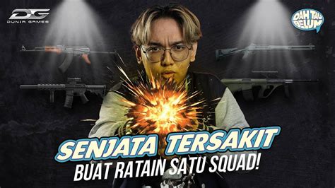 Senjata Tersakit Buat Ratain Satu Squad Dah Tau Belum Youtube