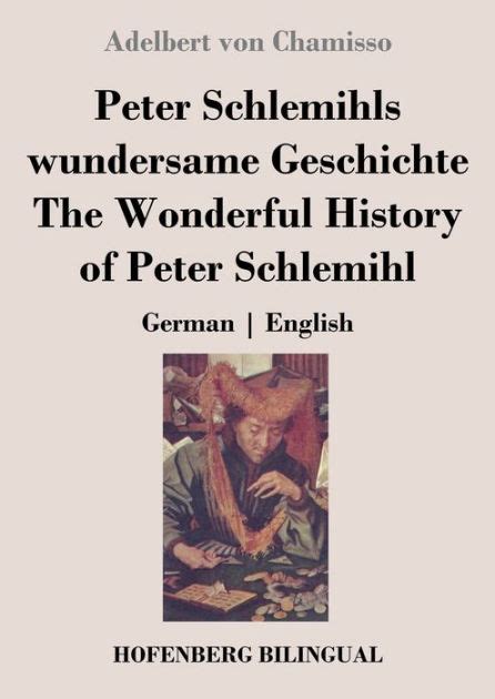 Peter Schlemihls Wundersame Geschichte The Wonderful History Of Peter