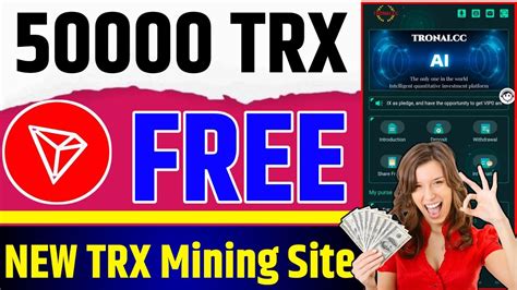 New Trx Mining Website 2024 Trx Mining Site Tronai New Trx Site