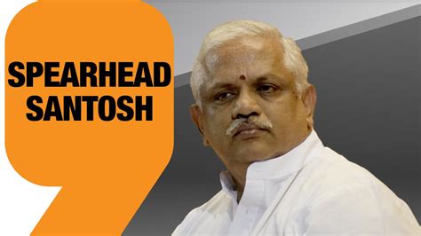 Spearhead Santosh Bl Santosh S Tough Task Ahead News Youtube