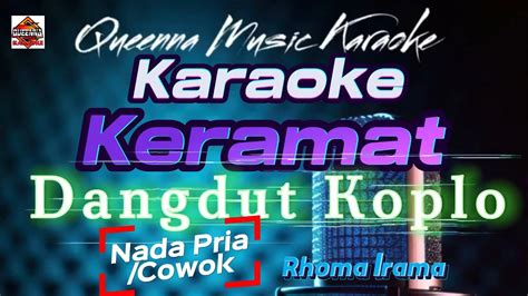 Karaoke Keramat Dangdut Koplo Nada Pria Cowok Rhoma Irama Youtube