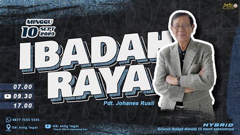 Pdt Johanes Rusli Ibadah Raya 10 September 2023 YouTube