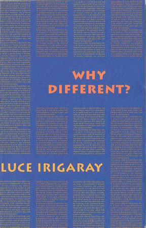 Why Different? by Luce Irigaray: 9781570270994 | PenguinRandomHouse.com ...